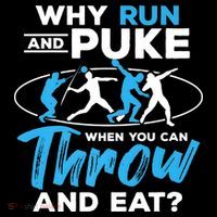 Throwing Track And Field Why Run And Puke Thrower Long Sleeve Shirt thumb 2