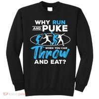 Throwing Track And Field Why Run And Puke Thrower Sweatshirt thumb 0