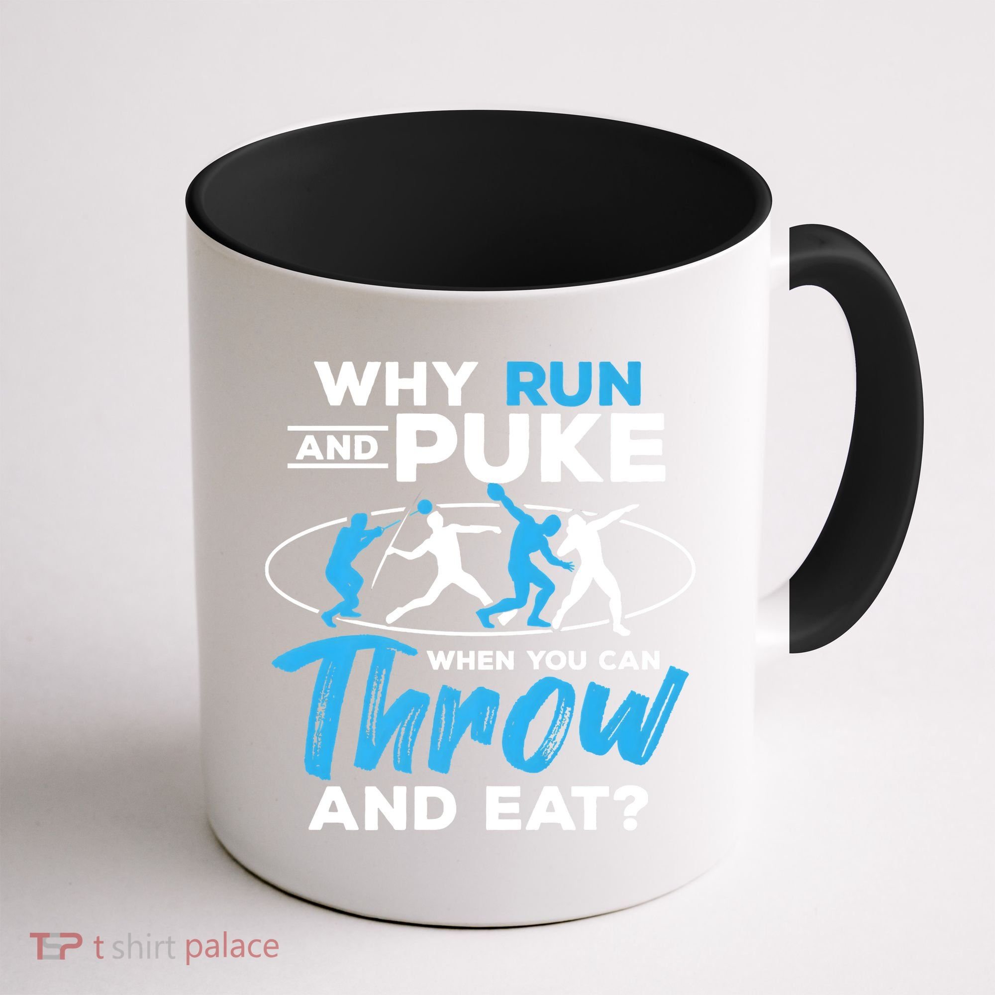 Throwing Track And Field Why Run And Puke Thrower Coffee Mug