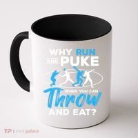 Throwing Track And Field Why Run And Puke Thrower Coffee Mug thumb 0