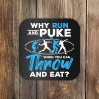 Throwing Track And Field Why Run And Puke Thrower Coaster thumb 0