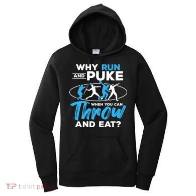 Throwing Track And Field Why Run And Puke Thrower Women's Hoodie