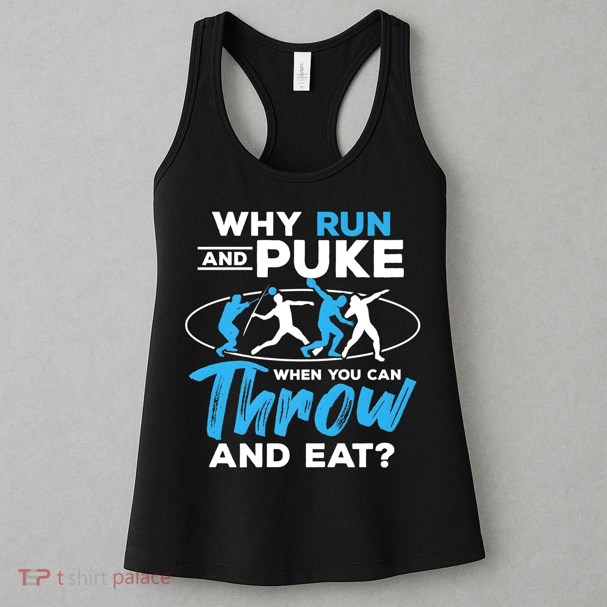 Throwing Track And Field Why Run And Puke Thrower Women's Tank Top