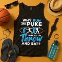 Throwing Track And Field Why Run And Puke Thrower Tank Top thumb 4