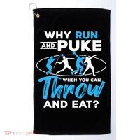 Throwing Track And Field Why Run And Puke Thrower Golf Towel thumb 0