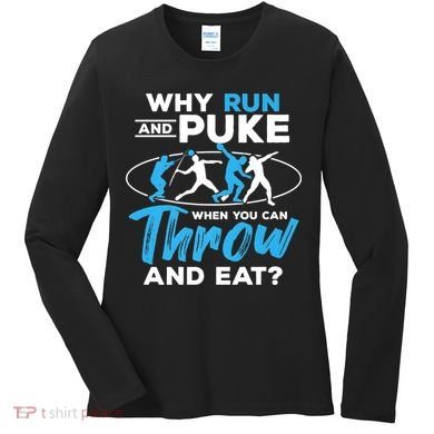 Throwing Track And Field Why Run And Puke Thrower Women's Long Sleeve Shirt