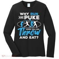 Throwing Track And Field Why Run And Puke Thrower Women's Long Sleeve Shirt thumb 0