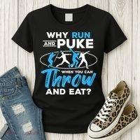 Throwing Track And Field Why Run And Puke Thrower Women's T-Shirt thumb 3