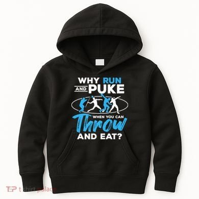 Throwing Track And Field Why Run And Puke Thrower Kids Hoodie