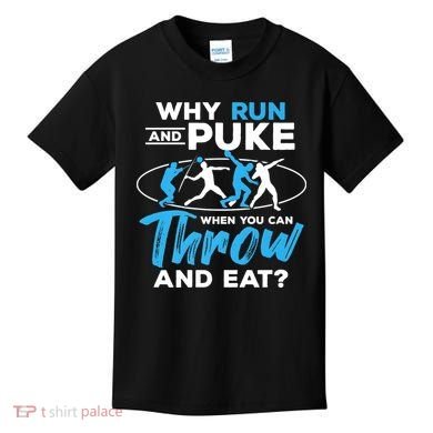 Throwing Track And Field Why Run And Puke Thrower Kids T-Shirt