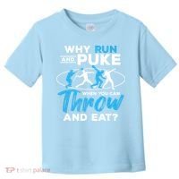 Throwing Track And Field Why Run And Puke Thrower Toddler T-Shirt thumb 0