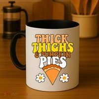 Thick Thighs And Pumpkin Pies Cute Thanksgiving Coffee Mug thumb 4