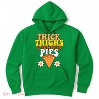 Thick Thighs And Pumpkin Pies Cute Thanksgiving Hoodie thumb 0