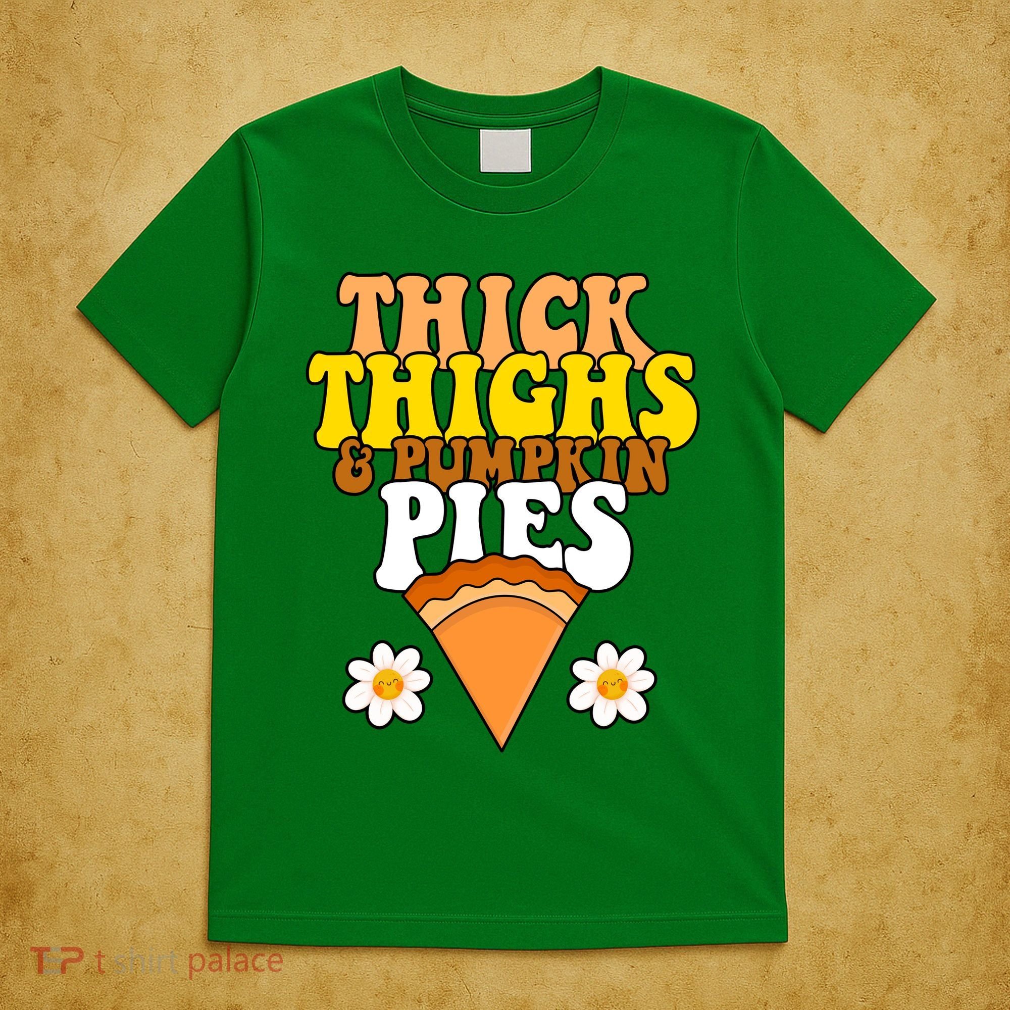 Thick Thighs And Pumpkin Pies Cute Thanksgiving T-Shirt