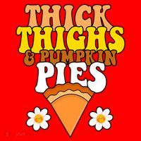 Thick Thighs And Pumpkin Pies Cute Thanksgiving Santa Hat thumb 1