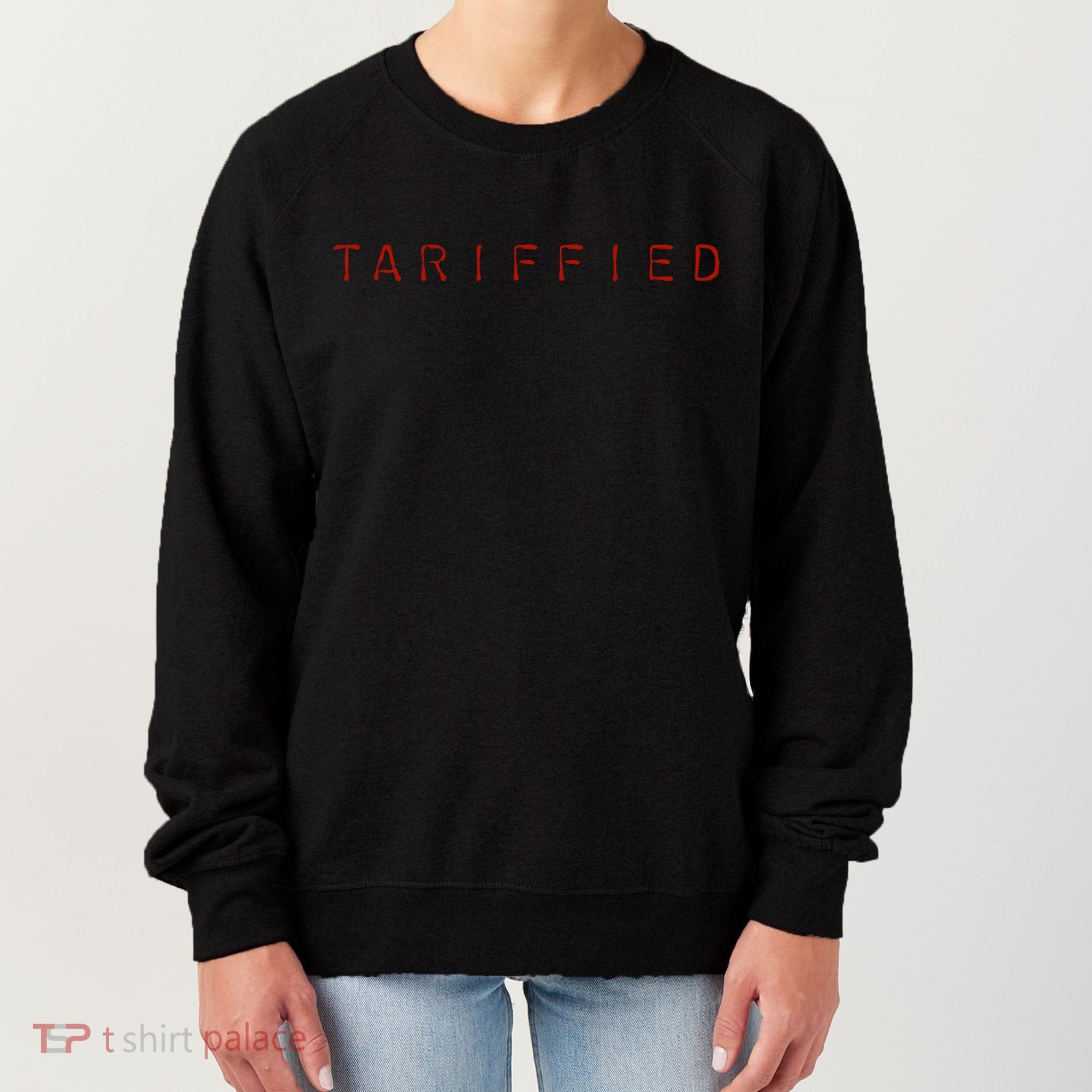 Tariffied  Women's Sweatshirt
