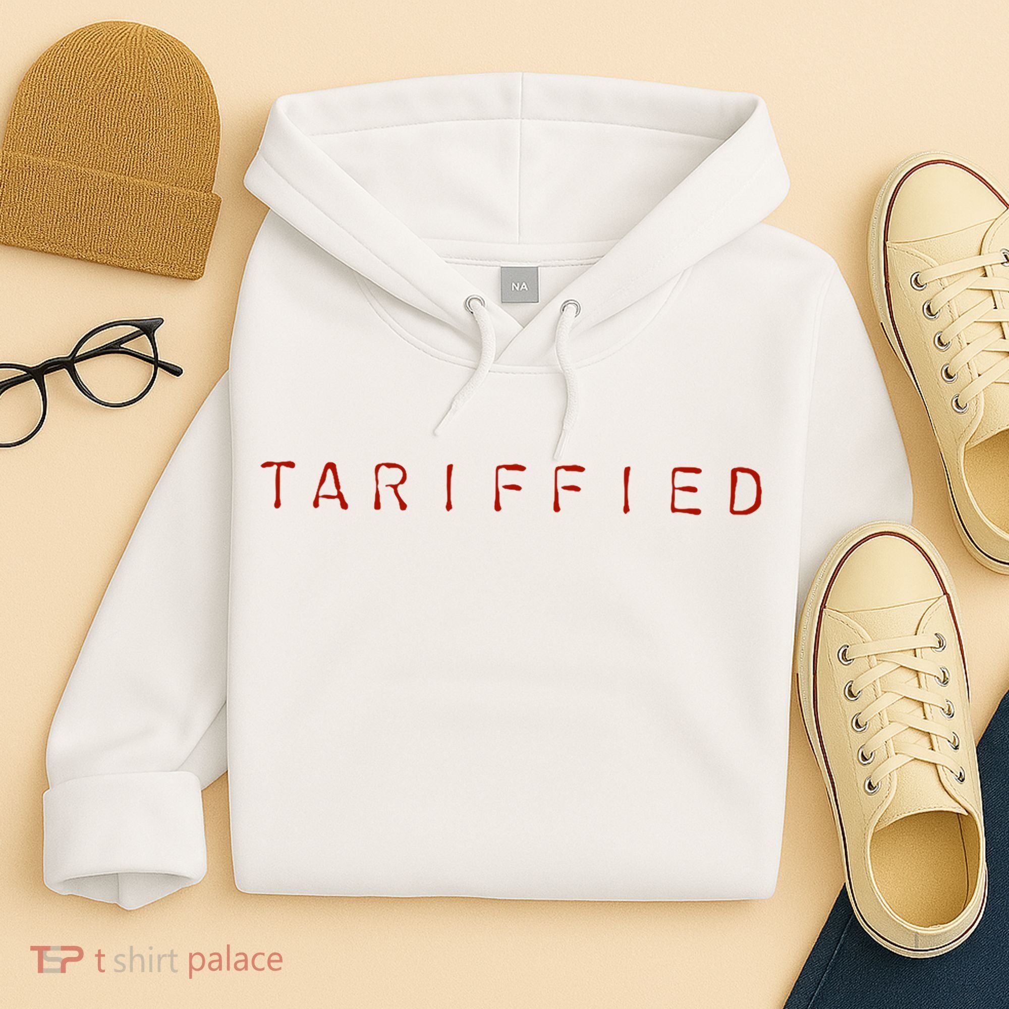 Tariffied  Hoodie