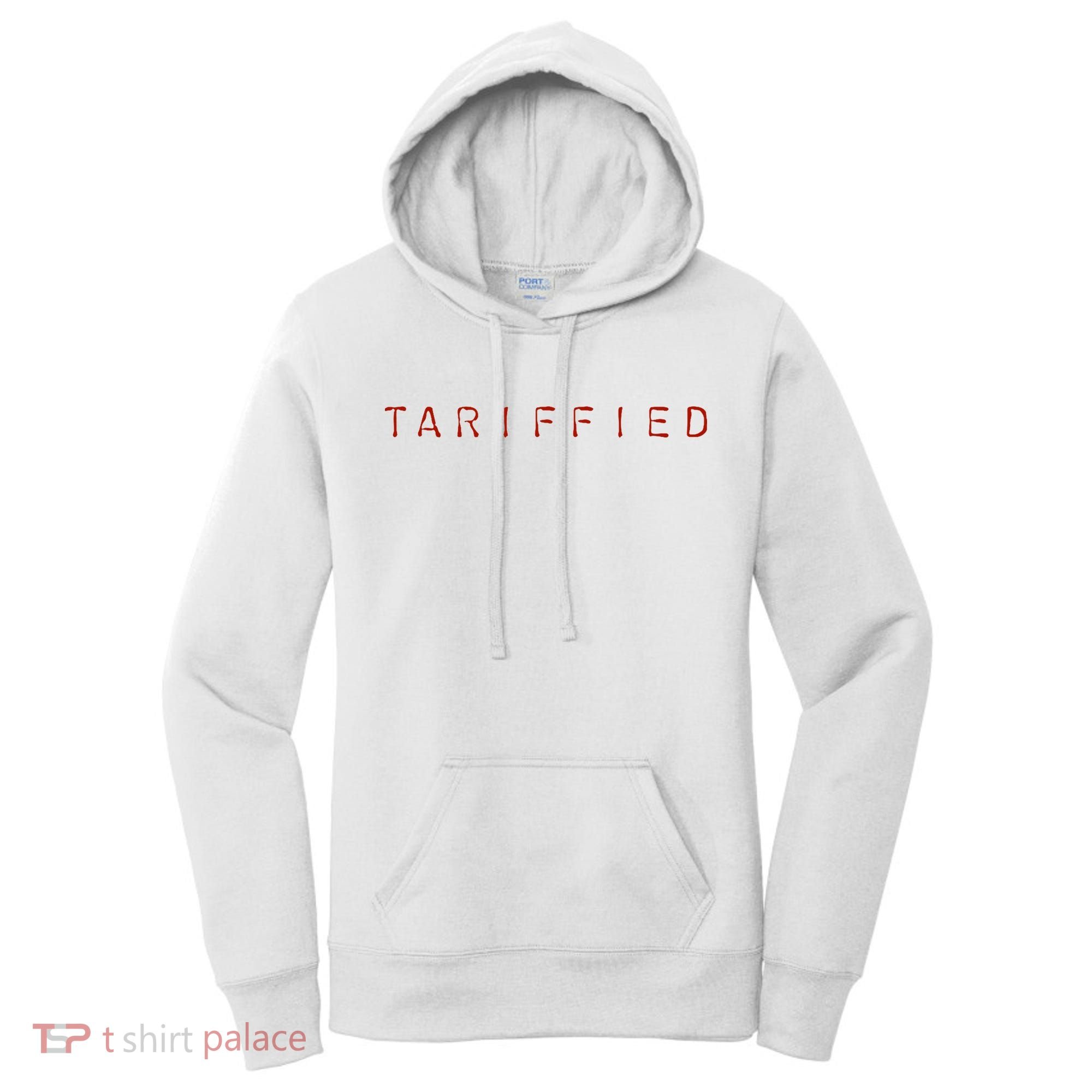 Tariffied  Women's Hoodie