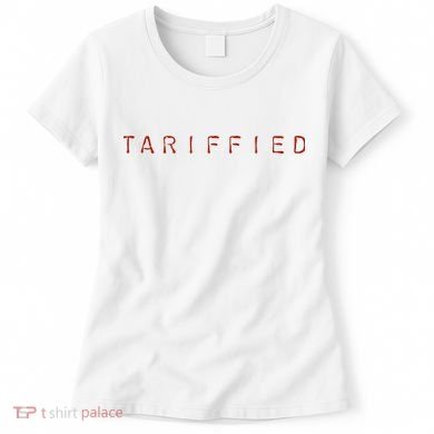 Tariffied  Women's T-Shirt