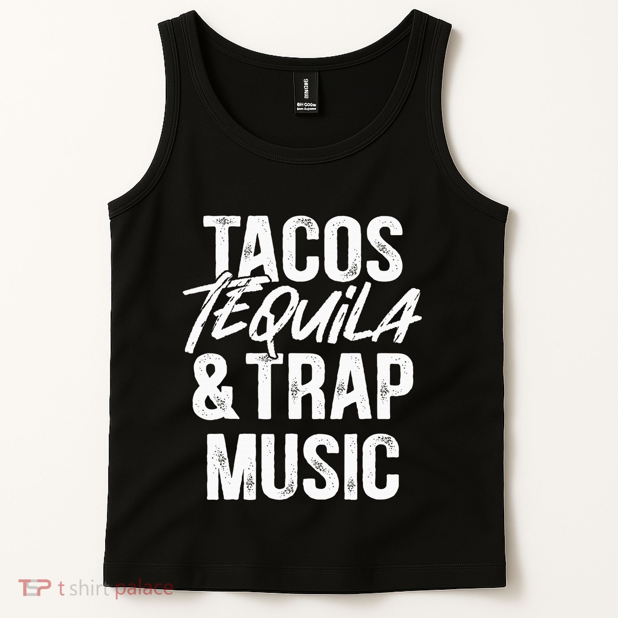 Tacos Tequila And Trap Music Mexican Food Drinking Tank Top