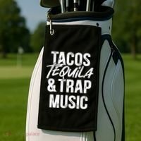Tacos Tequila And Trap Music Mexican Food Drinking Golf Towel thumb 2