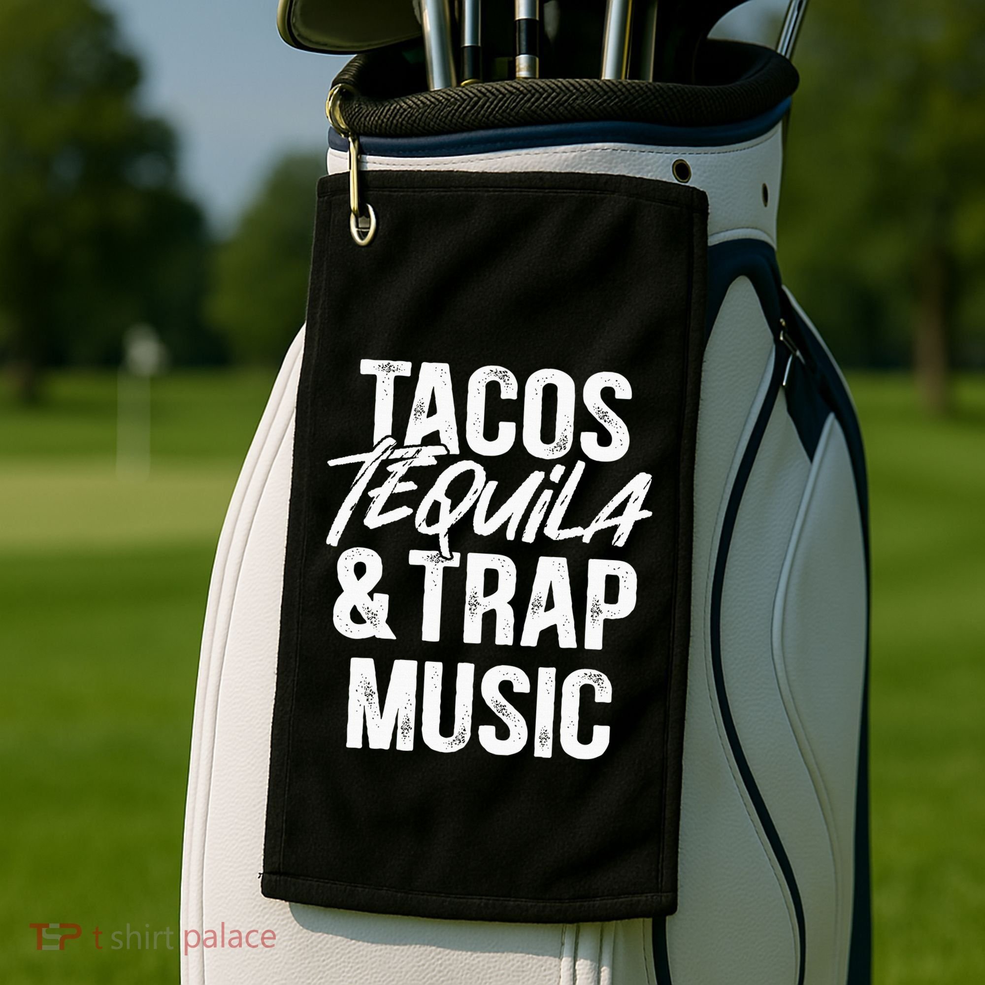 Tacos Tequila And Trap Music Mexican Food Drinking Golf Towel
