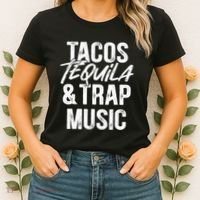 Tacos Tequila And Trap Music Mexican Food Drinking Women's T-Shirt thumb 2