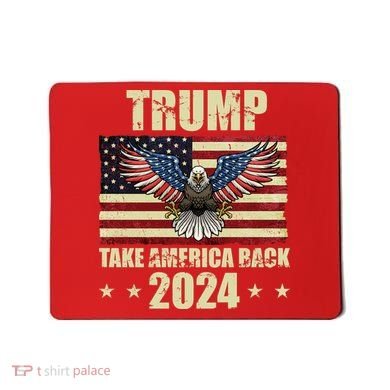Trump Take America Back 2024 Mousepad