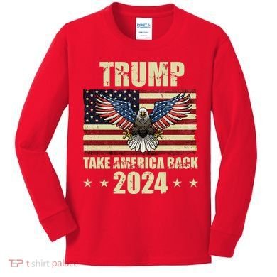 Trump Take America Back 2024 Kids Long Sleeve Shirt