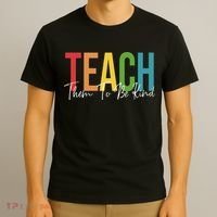 Teach Them All To Be Kind Kindness Matters Teacher T-Shirt thumb 3