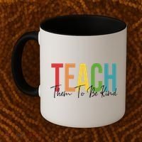 Teach Them All To Be Kind Kindness Matters Teacher Coffee Mug thumb 2