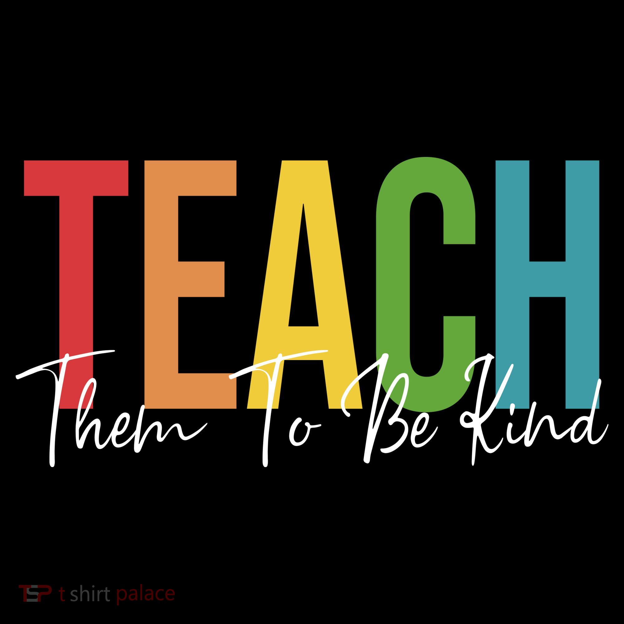 Teach Them All To Be Kind Kindness Matters Teacher Women's Hoodie
