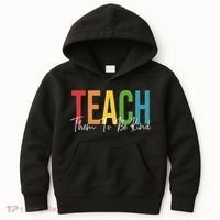 Teach Them All To Be Kind Kindness Matters Teacher Kids Hoodie thumb 0