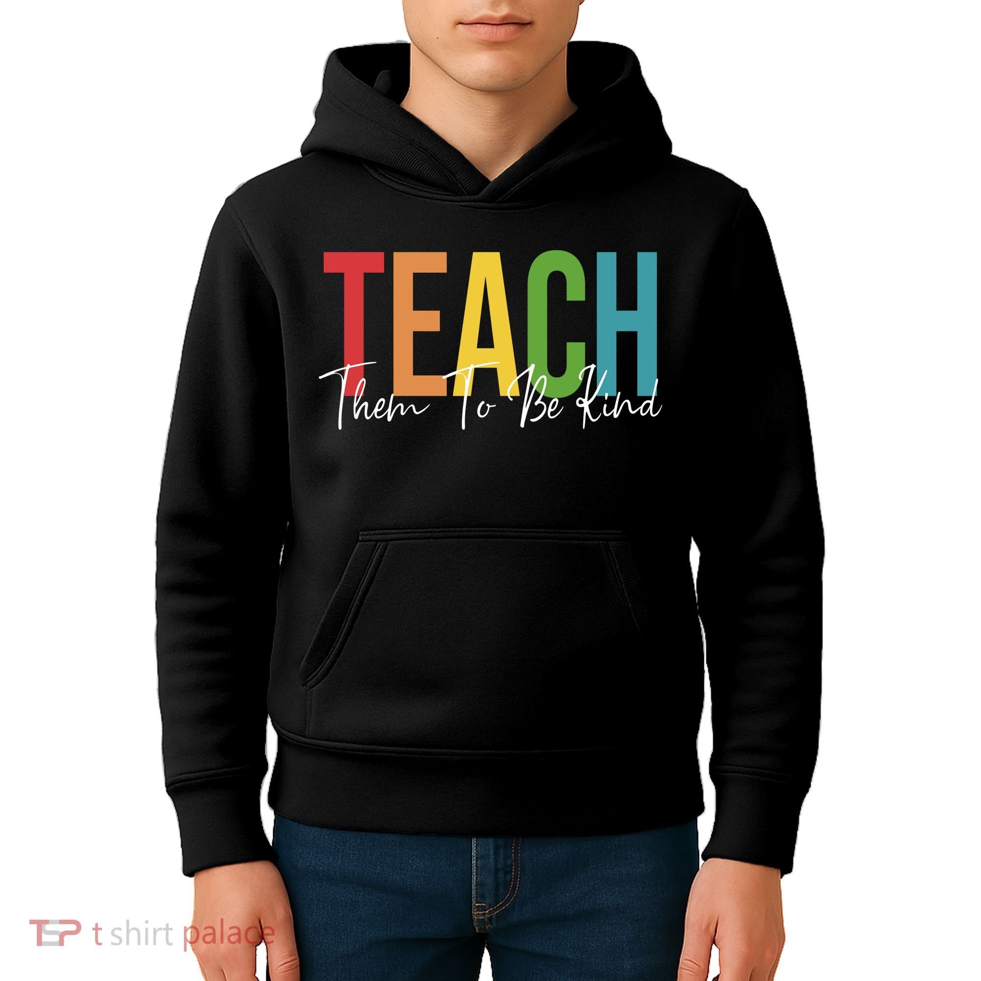 Teach Them All To Be Kind Kindness Matters Teacher Kids Hoodie