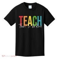 Teach Them All To Be Kind Kindness Matters Teacher Kids T-Shirt thumb 0
