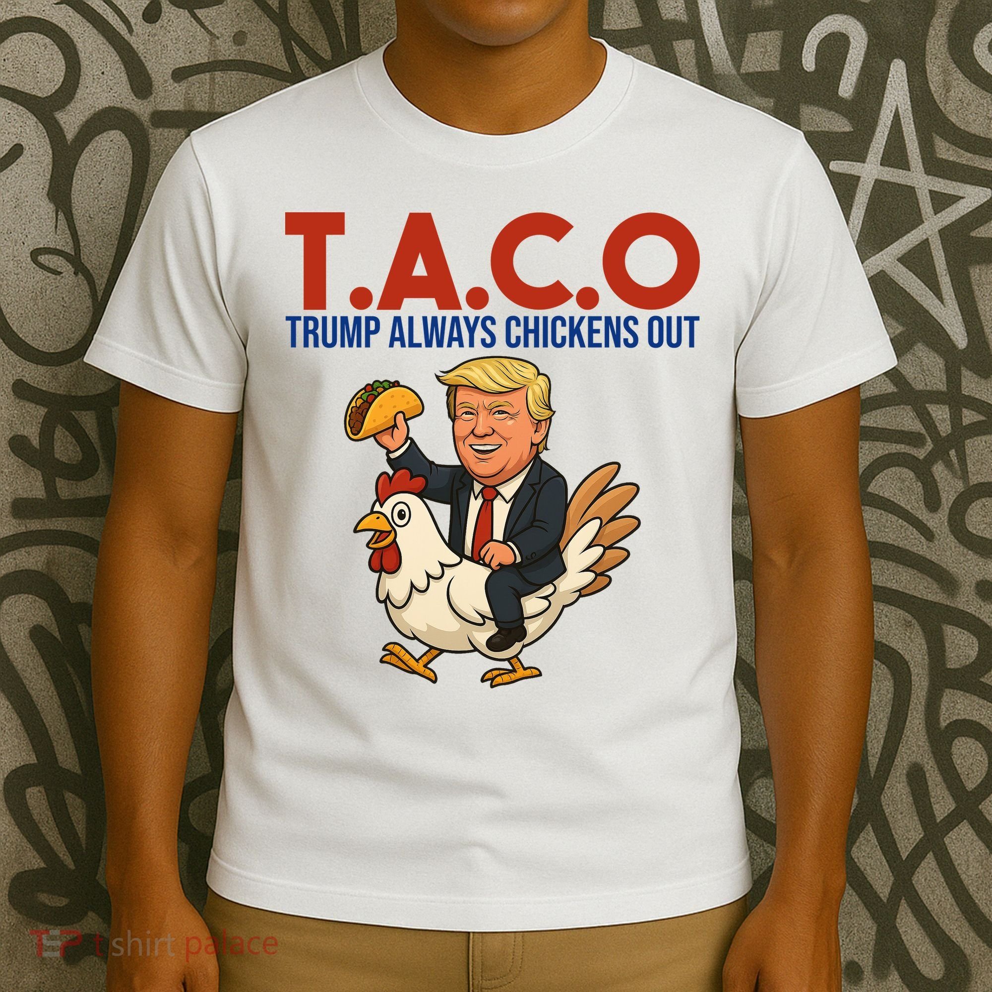 Taco Trump Always Chickens Out Riding A Chicken T-Shirt