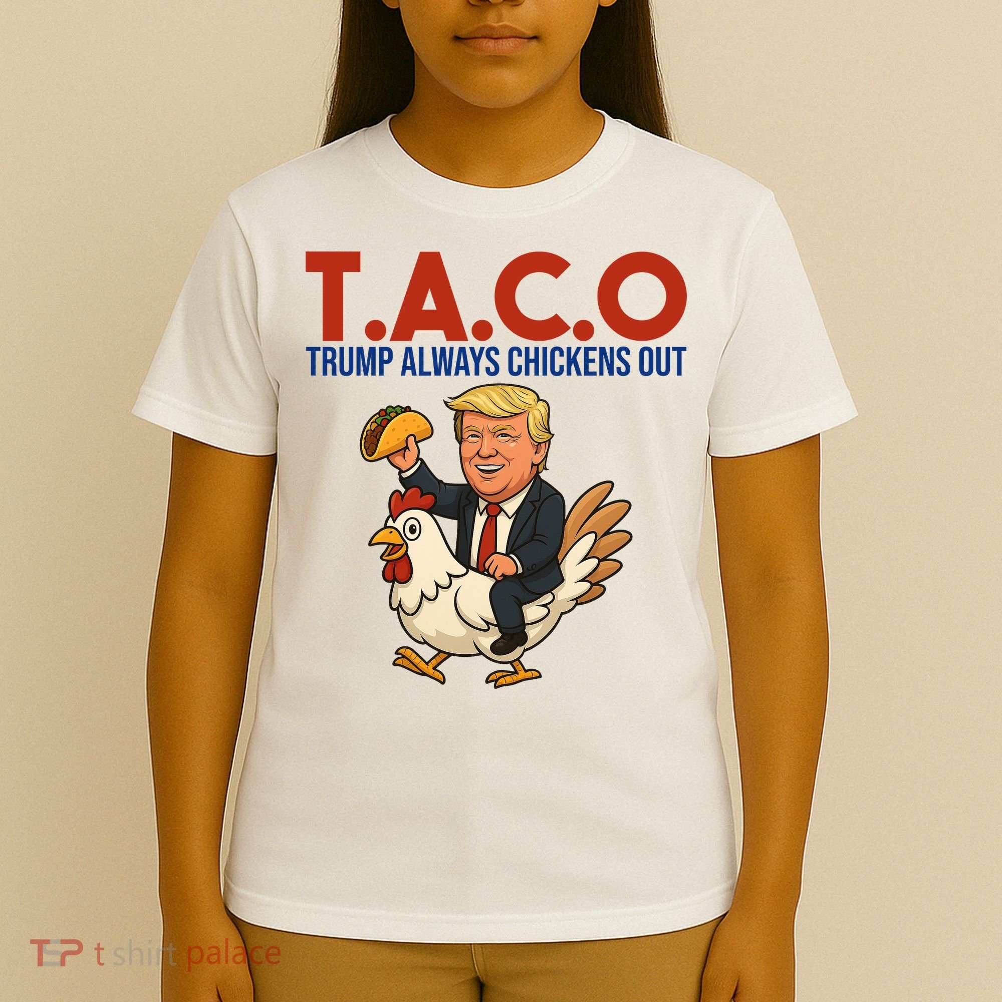 Taco Trump Always Chickens Out Riding A Chicken T-Shirt