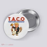Taco Trump Always Chickens Out Riding A Chicken Button thumb 0