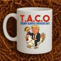 Taco Trump Always Chickens Out Riding A Chicken Coffee Mug thumb 2