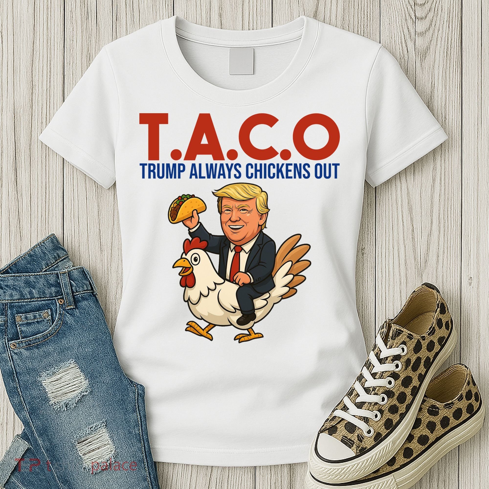 Taco Trump Always Chickens Out Riding A Chicken Women's T-Shirt