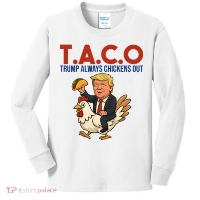 Taco Trump Always Chickens Out Riding A Chicken Kids Long Sleeve Shirt