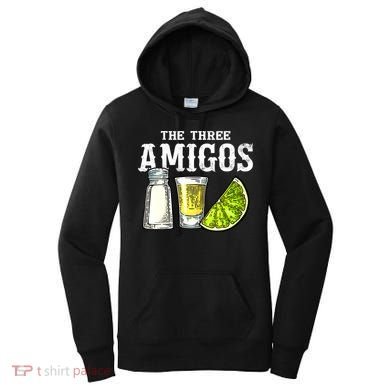 The Three Amigos Lime Salt Tequila Funny Cinco De Mayo Gifts Women's Hoodie
