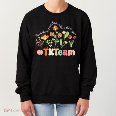 TK Team Appreciation Week Teacher Back to School  Women's Sweatshirt