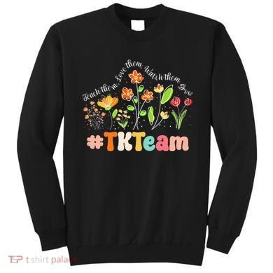 TK Team Appreciation Week Teacher Back to School  Sweatshirt