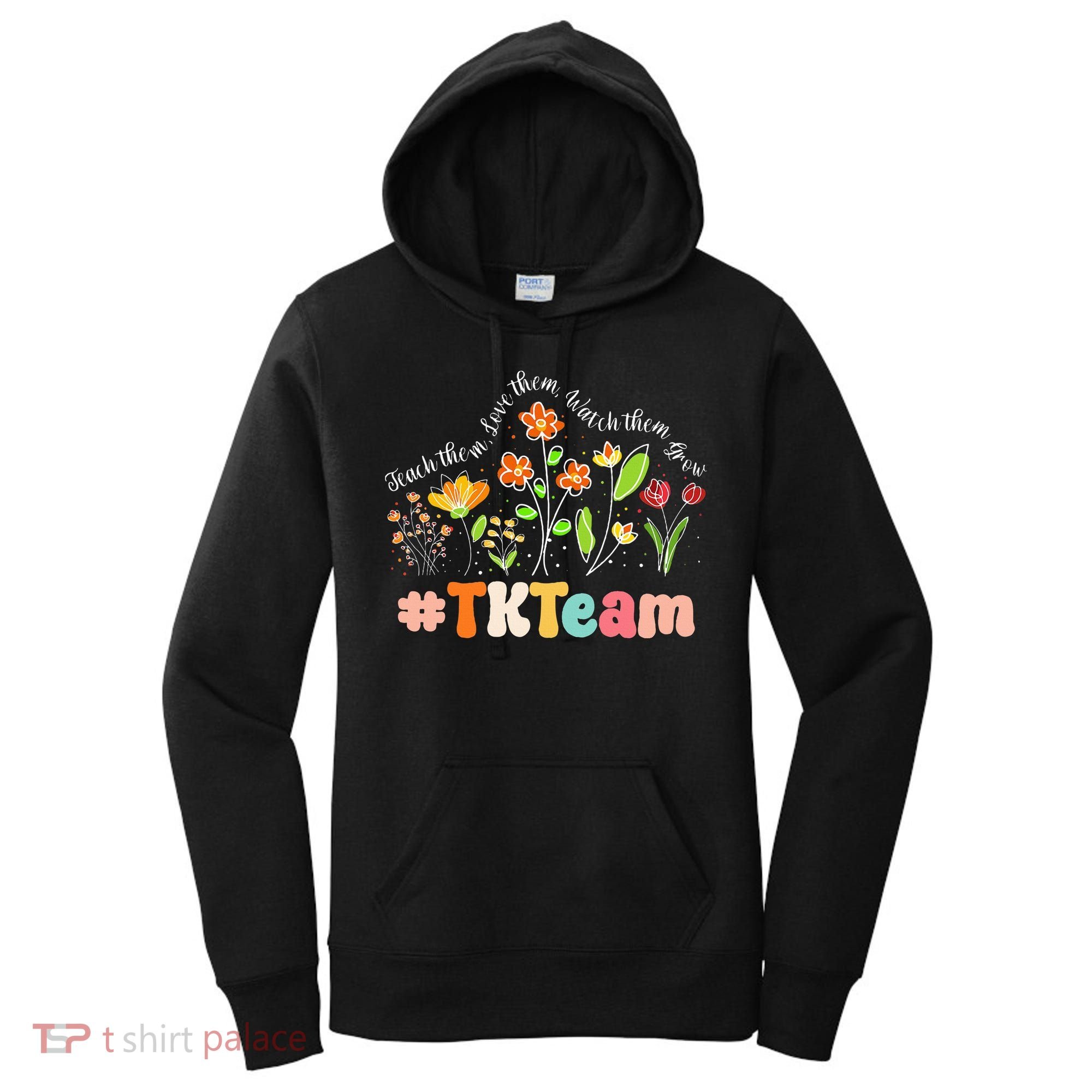 TK Team Appreciation Week Teacher Back to School  Women's Hoodie