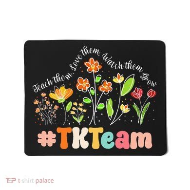 TK Team Appreciation Week Teacher Back to School  Mousepad