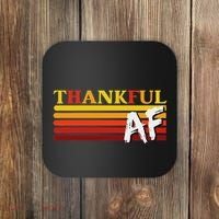 Thanksgiving Thankful Af Sarcastic Saying Rude Humor Coaster thumb 0