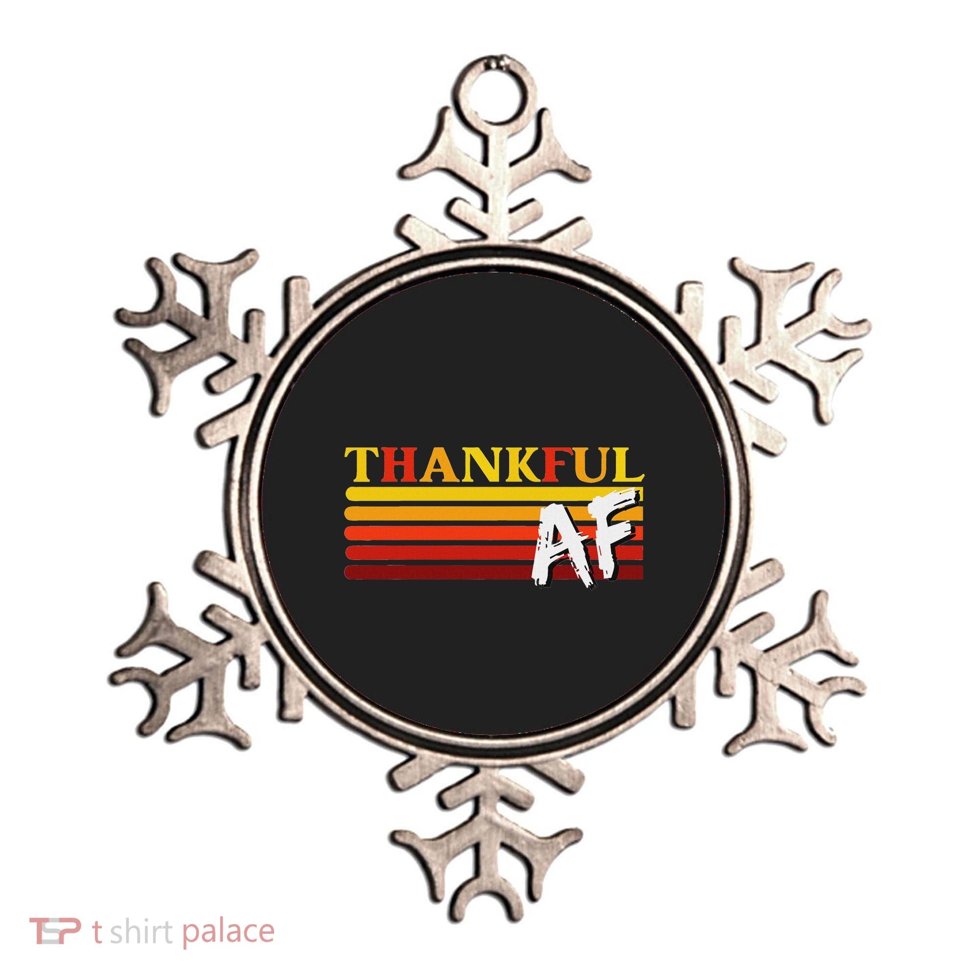 Thanksgiving Thankful Af Sarcastic Saying Rude Humor Ornament