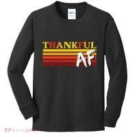 Thanksgiving Thankful Af Sarcastic Saying Rude Humor Kids Long Sleeve Shirt thumb 0