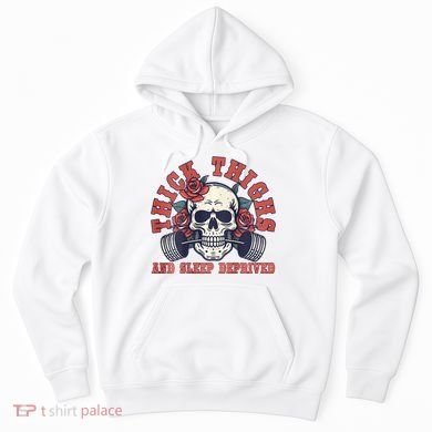 Thick Thighs And Sleep Deprived On Back Hoodie